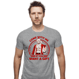 ShirtPunch Come With Me If You Want A Gift, view 5