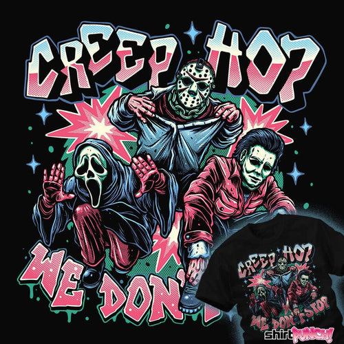 ShirtPunch Creep Hop We Don't Stop