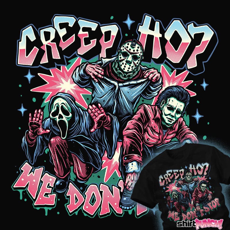 ShirtPunch Creep Hop We Don't Stop