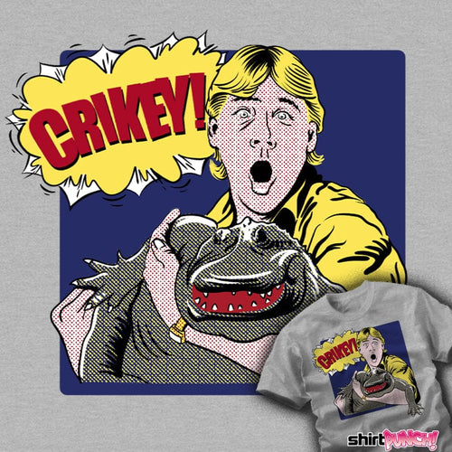 ShirtPunch Crikey!