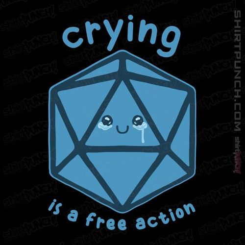 ShirtPunch Crying Is Free