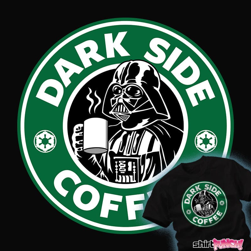 ShirtPunch Dark Side Coffee