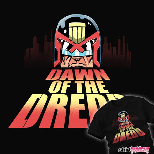 ShirtPunch Dawn Of The Dredd