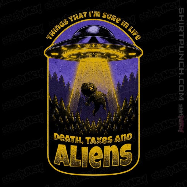 ShirtPunch Death Taxes And Aliens
