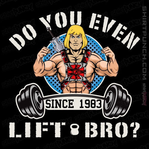 ShirtPunch Do You Even Lift Bro