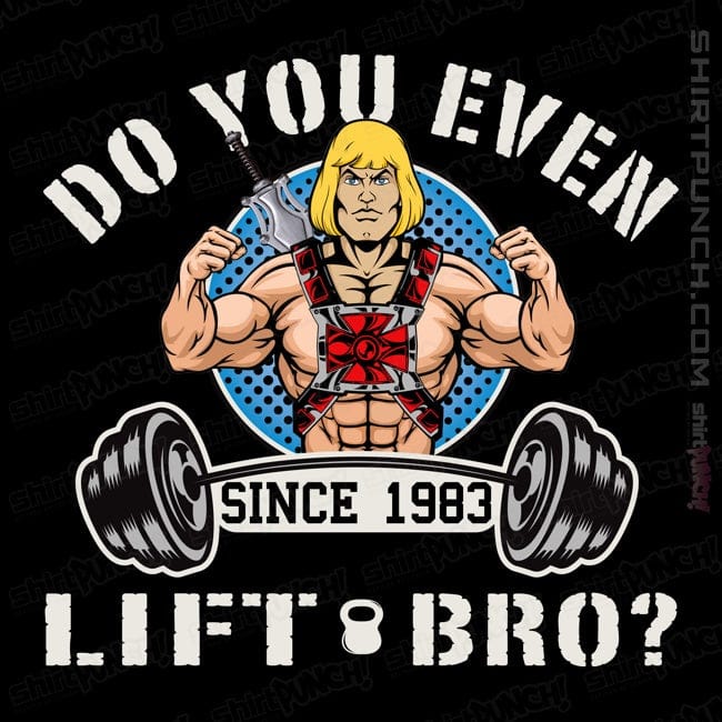 ShirtPunch Do You Even Lift Bro
