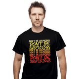 ShirtPunch Don't Be Suspicious!, view 2