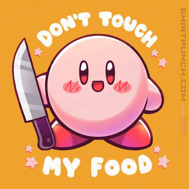 ShirtPunch Don't Touch My Food!