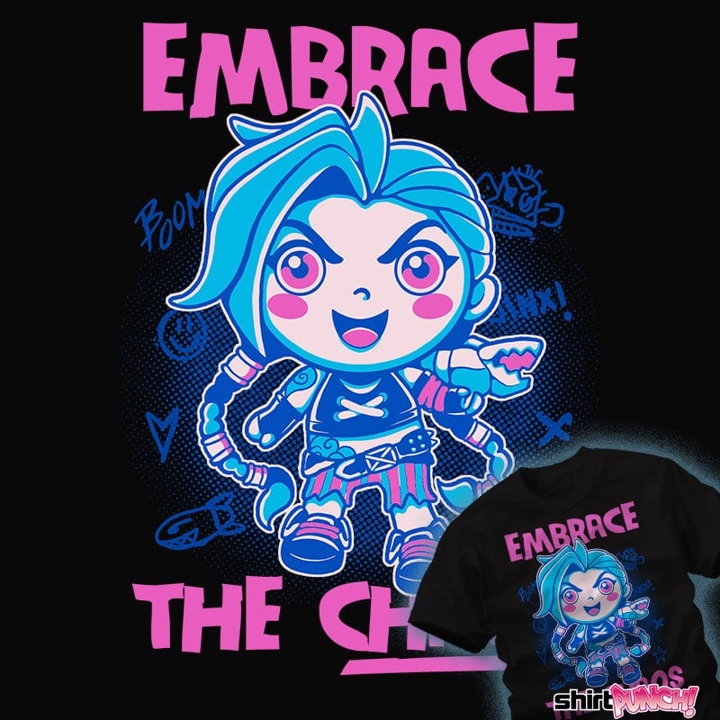 ShirtPunch Embrace The Chaos