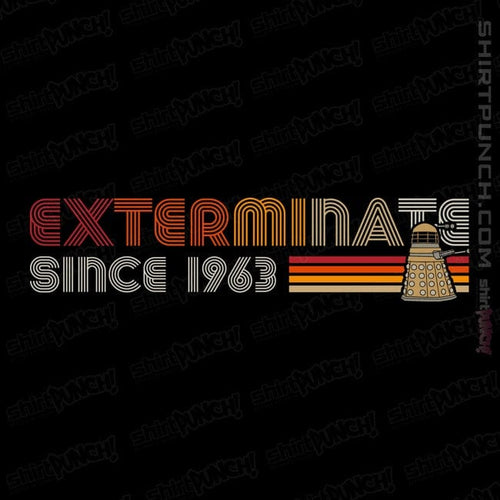 ShirtPunch Exterminate Since 1963