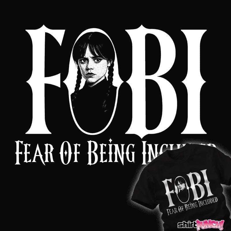 ShirtPunch Fear Of Being Included