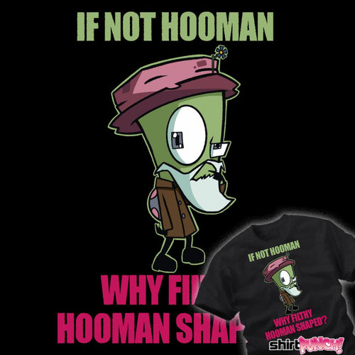 ShirtPunch Filthy Hooman Disguise