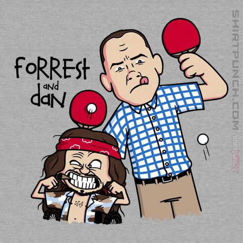 ShirtPunch Forrest And Dan