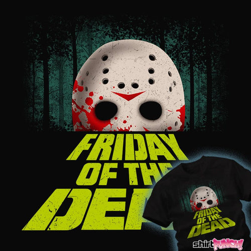 ShirtPunch Friday Of The Dead