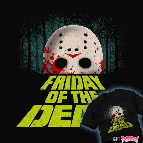 ShirtPunch Friday Of The Dead