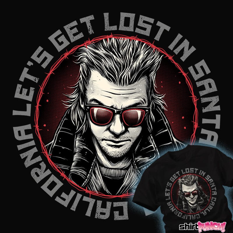 ShirtPunch Get Lost In Santa Carla