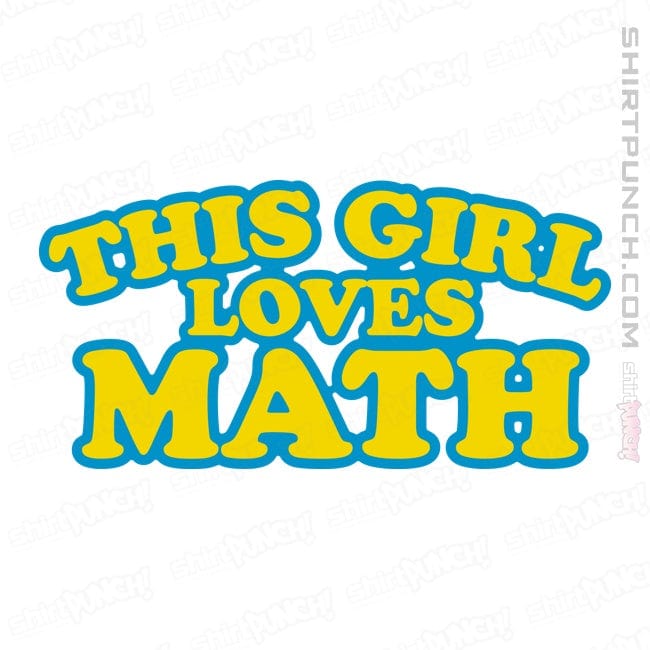 ShirtPunch Girl Loves Math