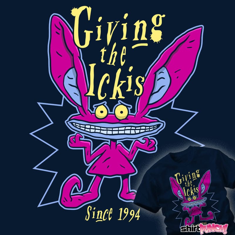 ShirtPunch Giving The Ickis