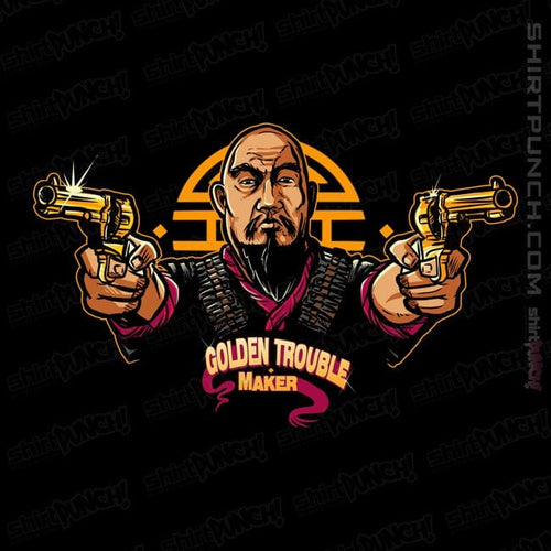 ShirtPunch Golden Trouble Maker