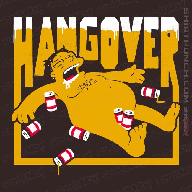 ShirtPunch Hangover