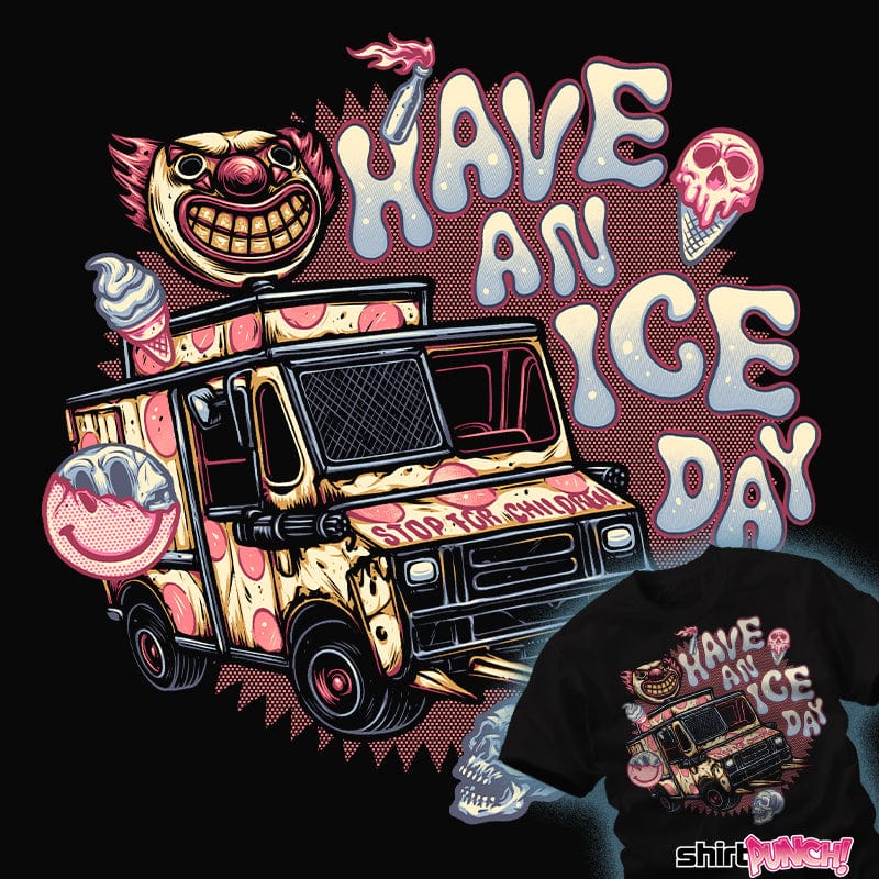 ShirtPunch Have An Ice Day