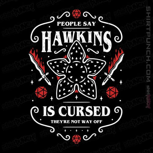 ShirtPunch Hawkins Is Cursed