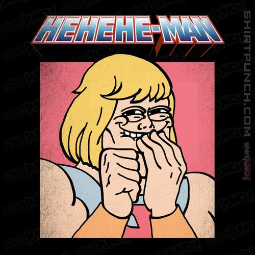 ShirtPunch HEHEHE  Man