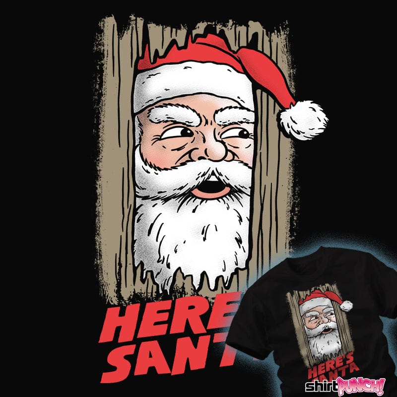 ShirtPunch Here's Santa