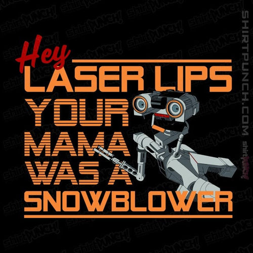 ShirtPunch Hey, Laser Lips!