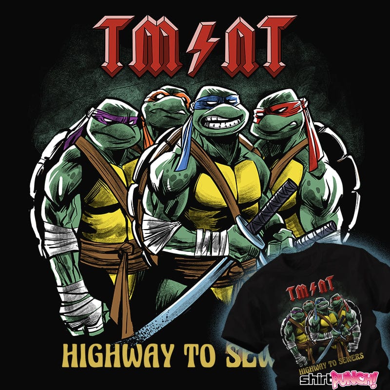ShirtPunch Highway To Sewers