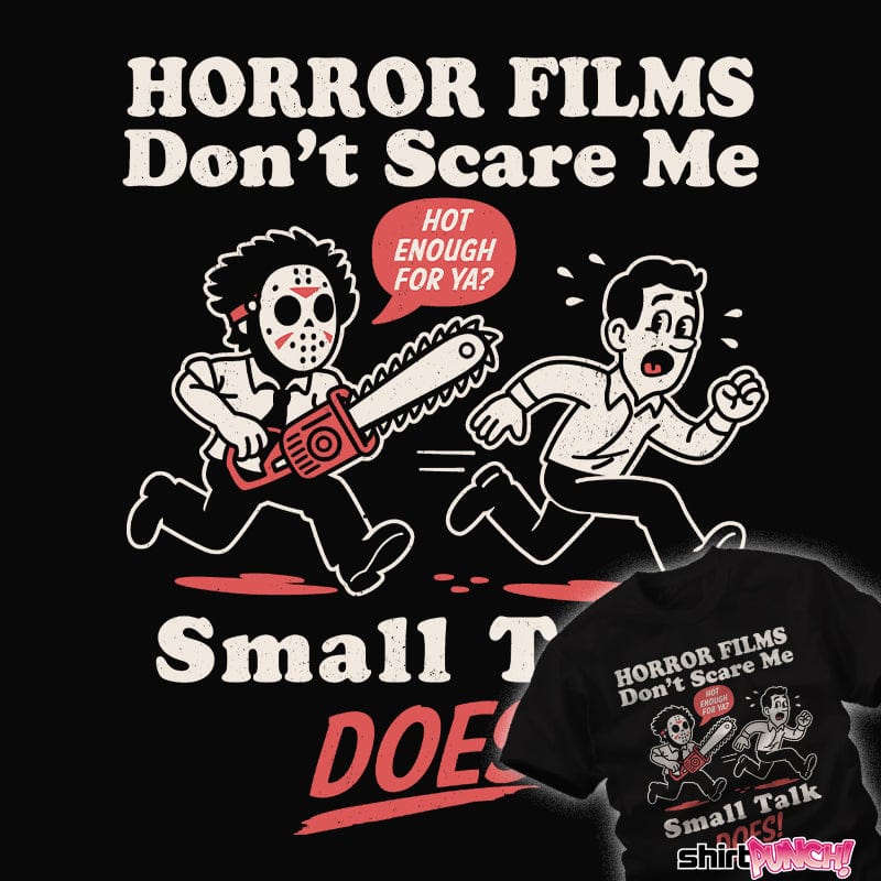 ShirtPunch Horror Small Talk