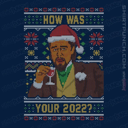 ShirtPunch How Was 2022 Meme Sweater