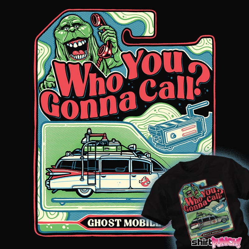 ShirtPunch I Ain't Afraid Of No Ghost!