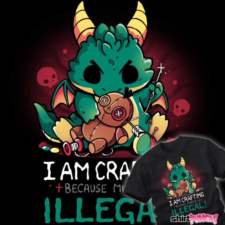 ShirtPunch I Am Crafting Because...