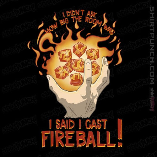 ShirtPunch I Cast Fireball!