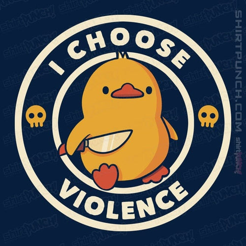 ShirtPunch I Choose Violence
