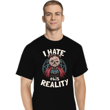 ShirtPunch I Hate This Reality, view 4