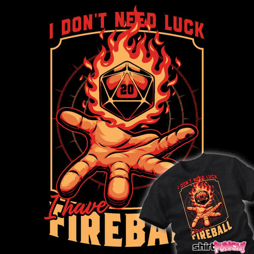 ShirtPunch I Have Fireball