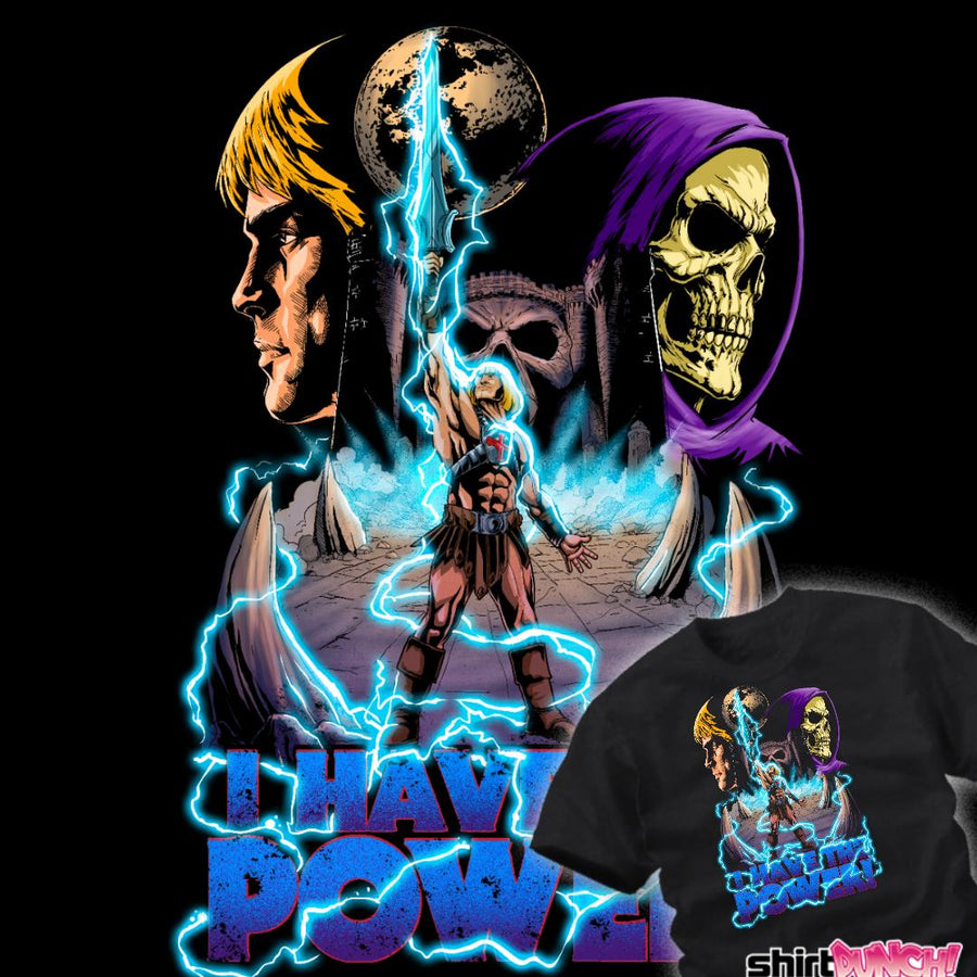 ShirtPunch I Have The Power