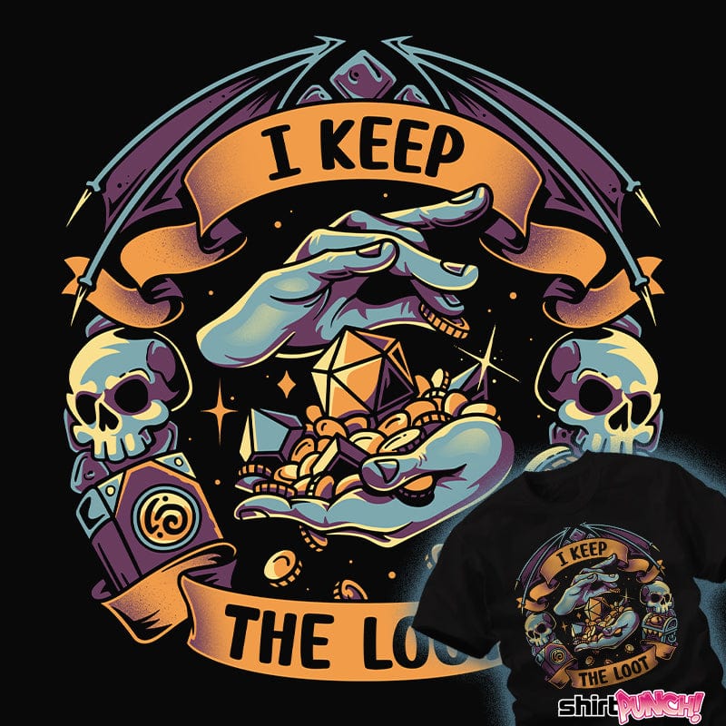 ShirtPunch I Keep The Loot