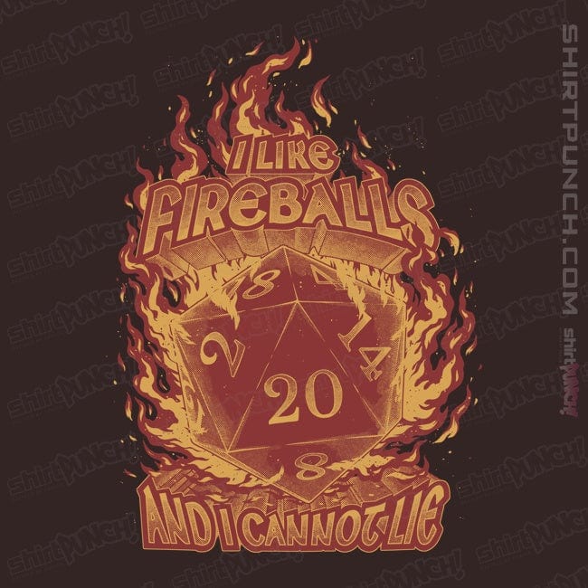 ShirtPunch I Like Fireballs