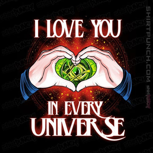 ShirtPunch I Love You In Every Universe