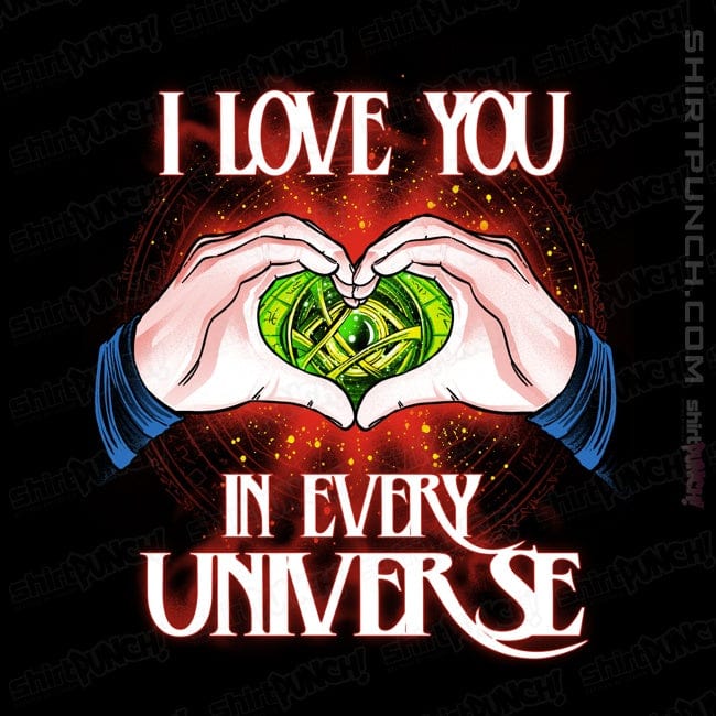 ShirtPunch I Love You In Every Universe