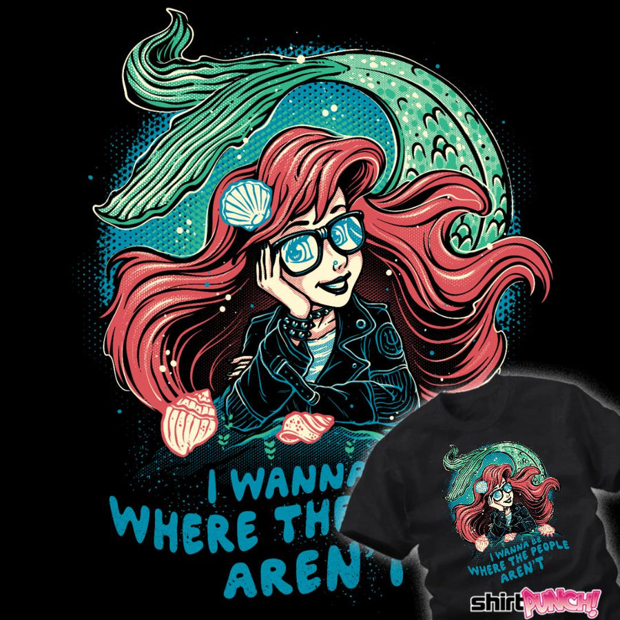ShirtPunch I Wanna Be Where The People Aren't