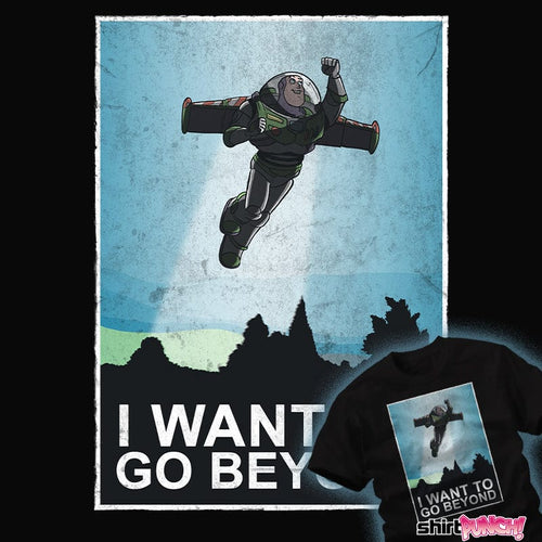 ShirtPunch I Want To Go Beyond