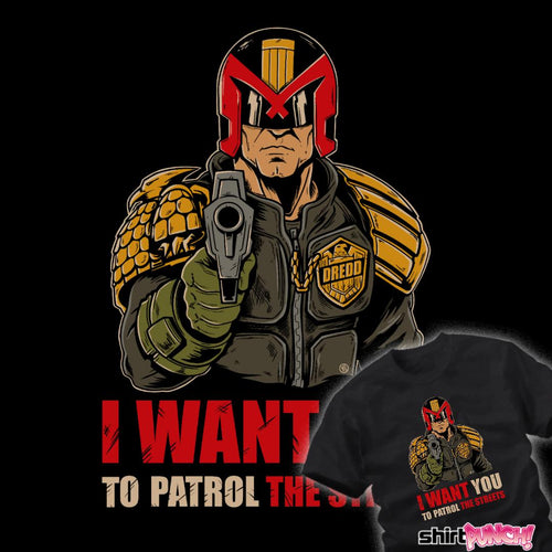 ShirtPunch I Want You To Patrol