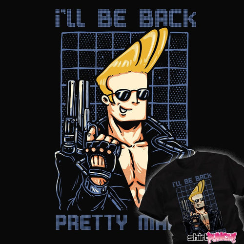 ShirtPunch I'll Be Back Pretty Mama