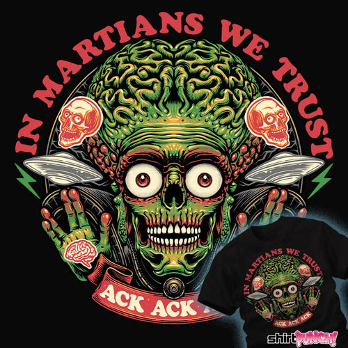ShirtPunch In Martians We Trust