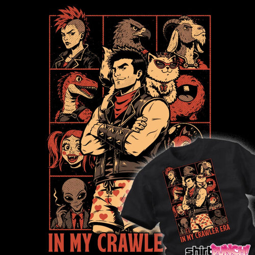 ShirtPunch In My Crawler Era