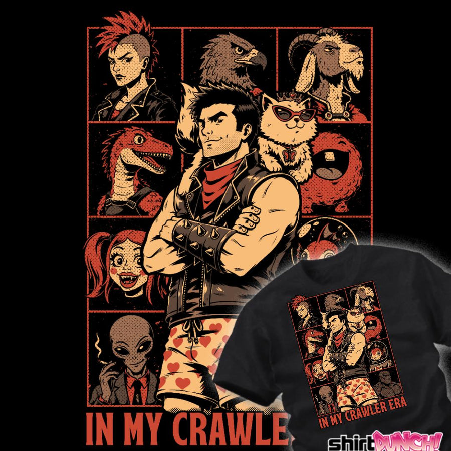 ShirtPunch In My Crawler Era